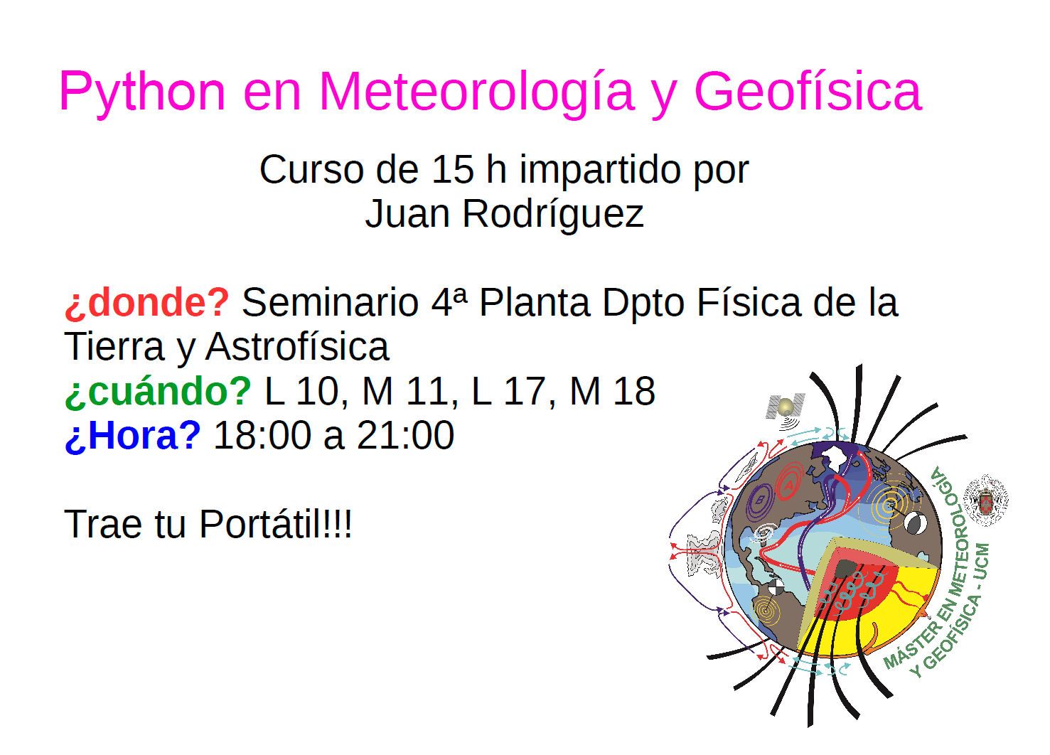 Curso de Python para alumnos del Máster en Meteorología y Geofísica. VEN A RECOGER TU DIPLOMA!!